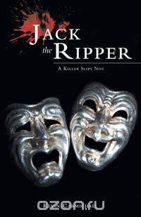 Jack the Ripper - A Killer Slips Not