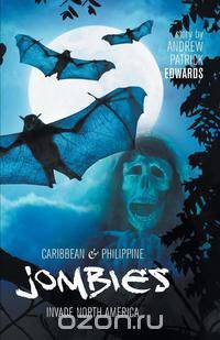 Caribbean & Philippine Jombies Invade North America