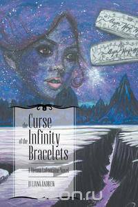 The Curse of the Infinity Bracelets - A Vienna LaFontaine Novel
