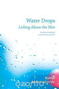 Water Drops Licking Above the Skin