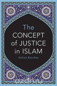 The Concept of Justice in Islam