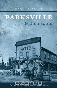 Parksville and Then Some