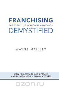 Franchising Demystified