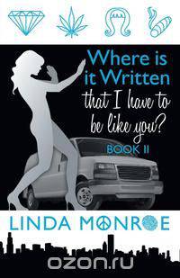 Where is it Written that I have to be like you? Book II