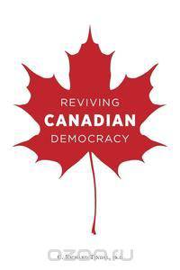 Reviving Canadian Democracy