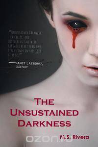 The Unsustained Darkness