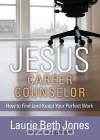 Jesus, Career Counselor