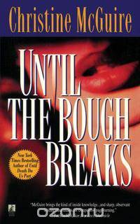 Until the Bough Breaks