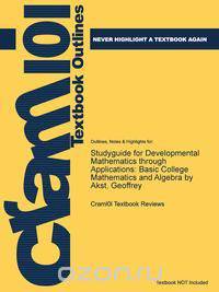 Studyguide for Developmental Mathematics Through Applications