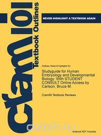 Studyguide for Human Embryology and Developmental Biology