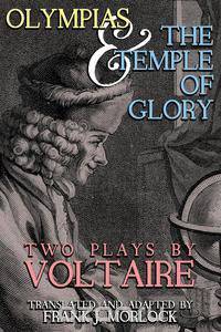 Olympias; and, The Temple of Glory