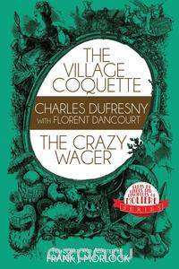 The Village Coquette & The Crazy Wager