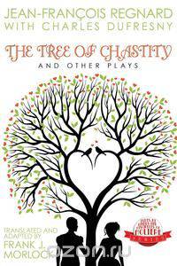 The Tree of Chastity and Other Plays