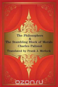 The Philosophers & The Stumbling Block of Morals