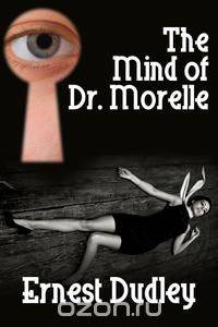 The Mind of Dr. Morelle