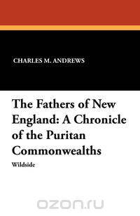 The Fathers of New England