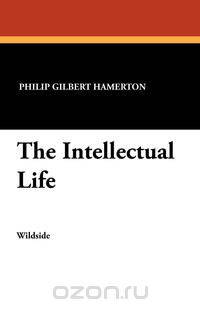 The Intellectual Life