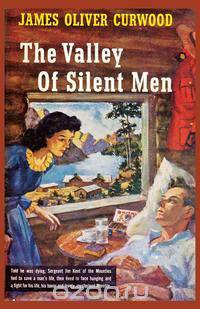 The Valley of Silent Men