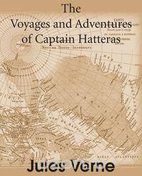 The Voyages and Adventures of Captain Hatteras