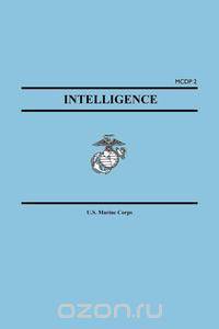 Intelligence (Marine Corps Doctrinal Publication McDp 2)