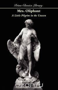 A Little Pilgrim in the Unseen