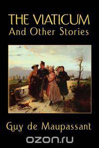 The Viaticum and Other Stories