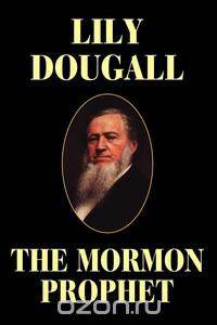 The Mormon Prophet