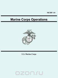 Marine Corps Operations (McDp 1-0)