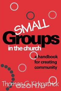 Small Groups in the Church