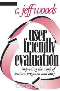 User Friendly Evaluation