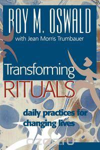 Transforming Rituals