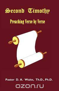 Second Timothy, Preaching Verse by Verse
