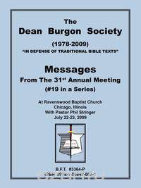 The Dean Burgon Society Messages 2009