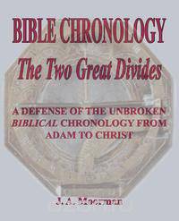Bible Chronology The Two Great Divides