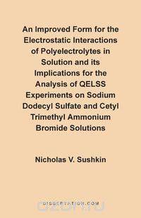 An Improved Form for the Electrostatic Interactions of Polyelectrolytes in Solution and Its Implications for the Analysis of QELSS Experiments on Sod