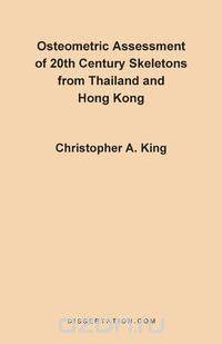 Osteometric Assessment of 20th Century Skeletons from Thailand and Hong Kong