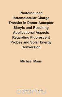 Photoinduced Intramolecular Charge Transfer in Donor-Acceptor Biaryls and Resulting Applicational As