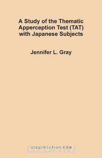 A Study of the Thematic Apperception Test (TAT) with Japanese Subjects