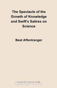 The Spectacle of the Growth of Knowledge and Swift