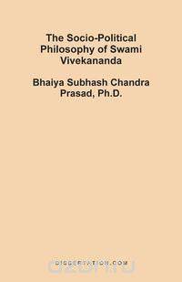The Socio-Political Philosophy of Swami Vivekananda