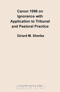 Canon 1096 on Ignorance with Application to Tribunal and Pastoral Practice