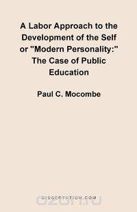 A Labor Approach to the Development of the Self or "Modern Personality"