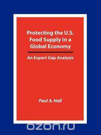 Protecting the U.S. Food Supply in a Global Economy
