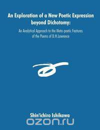 An Exploration of a New Poetic Expression beyond Dichotomy