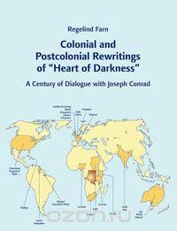 Colonial and Postcolonial Rewritings of "Heart of Darkness"