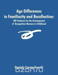 Age Differences in Familiarity and Recollection