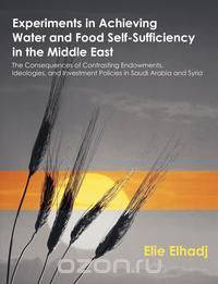 Experiments in Achieving Water and Food Self-Sufficiency in the Middle East