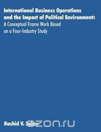 International Business Operations and the Impact of Political Environment