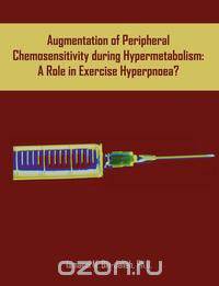 Augmentation of Peripheral Chemosensitivity during Hypermetabolism