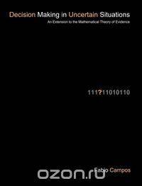 Decision Making in Uncertain Situations